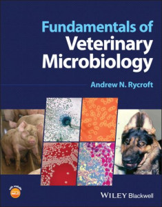 Fundamentals of Veterinary Microbiology by Andrew N. Rycroft