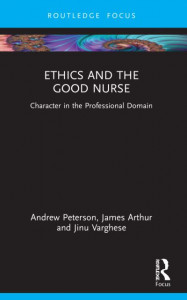Ethics and the Good Nurse by Andrew Peterson