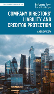 Company Directors' Liability and Creditor Protection by Andrew R. Keay (Hardback)