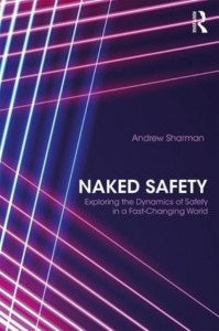 Naked Safety by Andrew Sharman (Hardback)