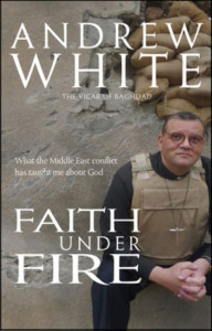 Faith Under Fire by Andrew White