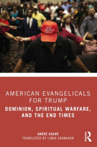 American Evangelicals for Trump by André Gagné