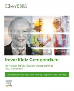 Trevor Kletz Compendium by Andy Brazier