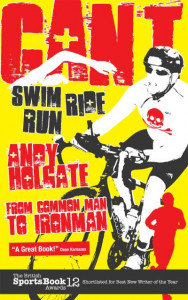Can't Swim, Ride, Run by Andy Holgate