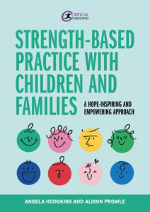 Strength-Based Practice With Children and Families by Angela Hodgkins