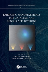 Emerging Nanomaterials for Catalysis and Sensor Applications by Anitha Varghese (Hardback)