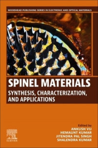 Spinel Materials by Ankush Vij