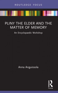Pliny the Elder and the Matter of Memory by Anna Anguissola