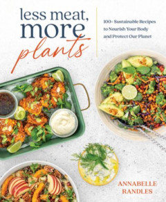 Less Meat, More Plants by Annabelle Randles
