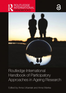 Routledge International Handbook of Participatory Approaches in Ageing Research by Anna Urbaniak (Hardback)