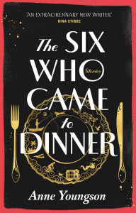 The Six Who Came to Dinner by Anne Youngson - Signed Edition
