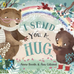 I Send You a Hug by Anne Booth