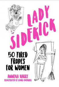 Lady Sidekick by Anneka Harry (Hardback)