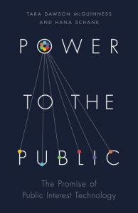 Power to the Public: The Promise of Public Interest Technology by Anne-Marie Slaughter (Hardback)