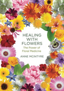 Healing With Flowers by Anne McIntyre