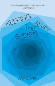 Keeping Away the Spiders by Anne Pia
