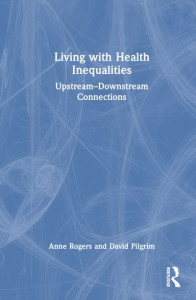 Living With Health Inequalities by Anne Rogers (Hardback)