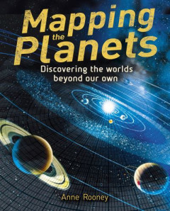 Mapping the Planets by Anne Rooney (Hardback)