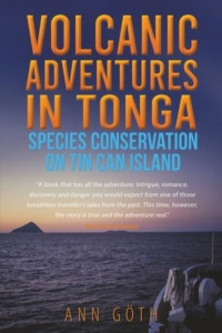 Volcanic Adventures in Tonga by Ann Göth