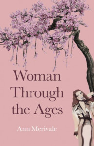 Woman Through the Ages by Ann Merivale