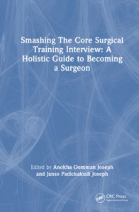 Smashing the Core Surgical Training Interview by Anokha Joseph (Hardback)