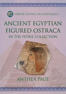 Ancient Egyptian Figured Ostraca by Anthea Page