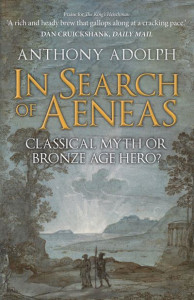 In Search of Aeneas by Anthony Adolph (Hardback)