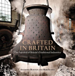 Crafted in Britain by Anthony Burton (Hardback)