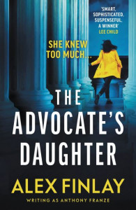 The Advocate's Daughter by Anthony J. Franze