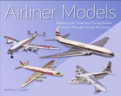 Airliner Models by Anthony J. Lawler (Hardback)