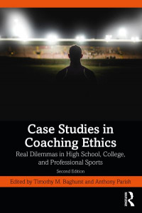 Case Studies in Coaching Ethics by Anthony Parish