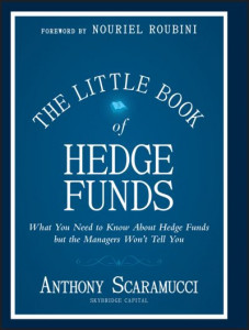 The Little Book of Hedge Funds by Anthony Scaramucci (Hardback)