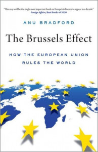 The Brussels Effect by Anu Bradford