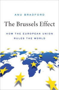 The Brussels Effect by Anu Bradford (Hardback)