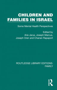 Children and Families in Israel by Arie Jarus (Hardback)