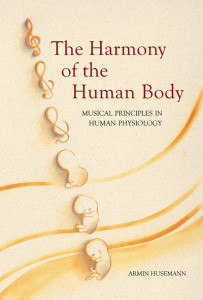 The Harmony of the Human Body by Armin J. Husemann