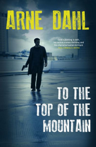 To the Top of the Mountain (Book 3) by Arne Dahl