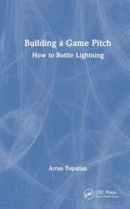 Building a Game Pitch by Arran Topalian (Hardback)