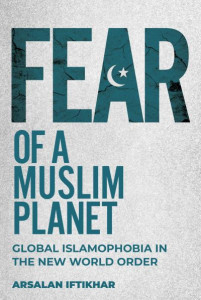 Fear of a Muslim Planet by Arsalan Iftikhar (Hardback)