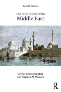 A Concise History of the Middle East by Arthur Goldschmidt