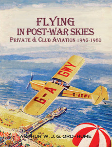 Flying in Post-War Skies by Arthur W. J. G. Ord-Hume