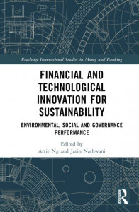 Financial and Technological Innovation for Sustainability by Artie Ng (Hardback)