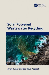 Solar Powered Wastewater Recycling by Arun Kumar (Hardback)