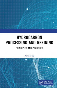 Hydrocarbon Processing and Refining by Ashis Nag (Hardback)