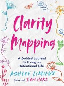 Clarity Mapping by Ashley LeMieux