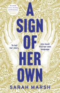 A Sign of Her Own by Sarah Marsh (Hardback)