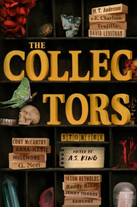 The Collectors by A. S. King (Hardback)