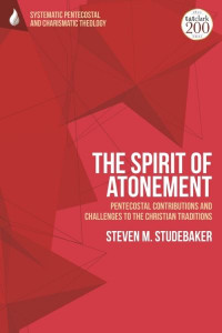 The Spirit of Atonement by Steven M. Studebaker