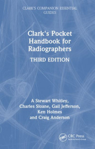 Clark's Pocket Handbook for Radiographers by A. S. Whitley (Hardback)