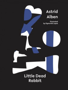 Little Dead Rabbit by Astrid Alben